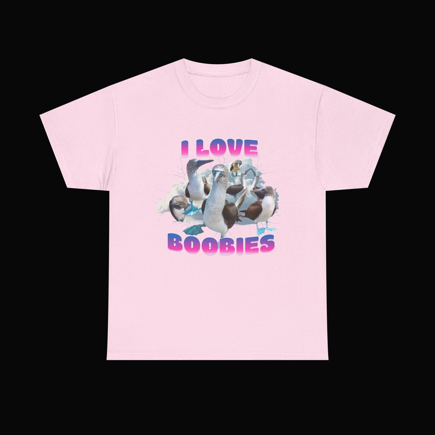 I LOVE BOOBIES