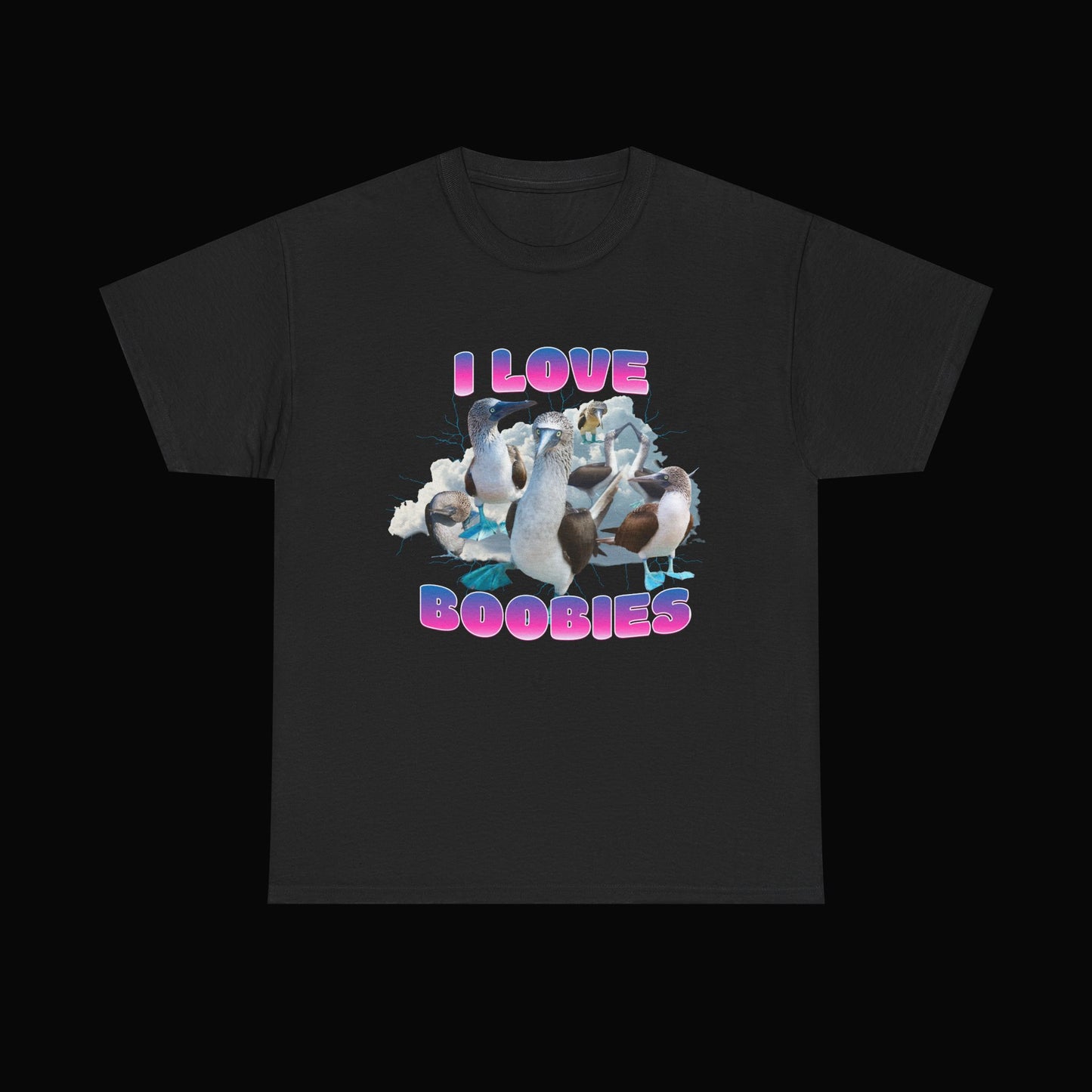 I LOVE BOOBIES