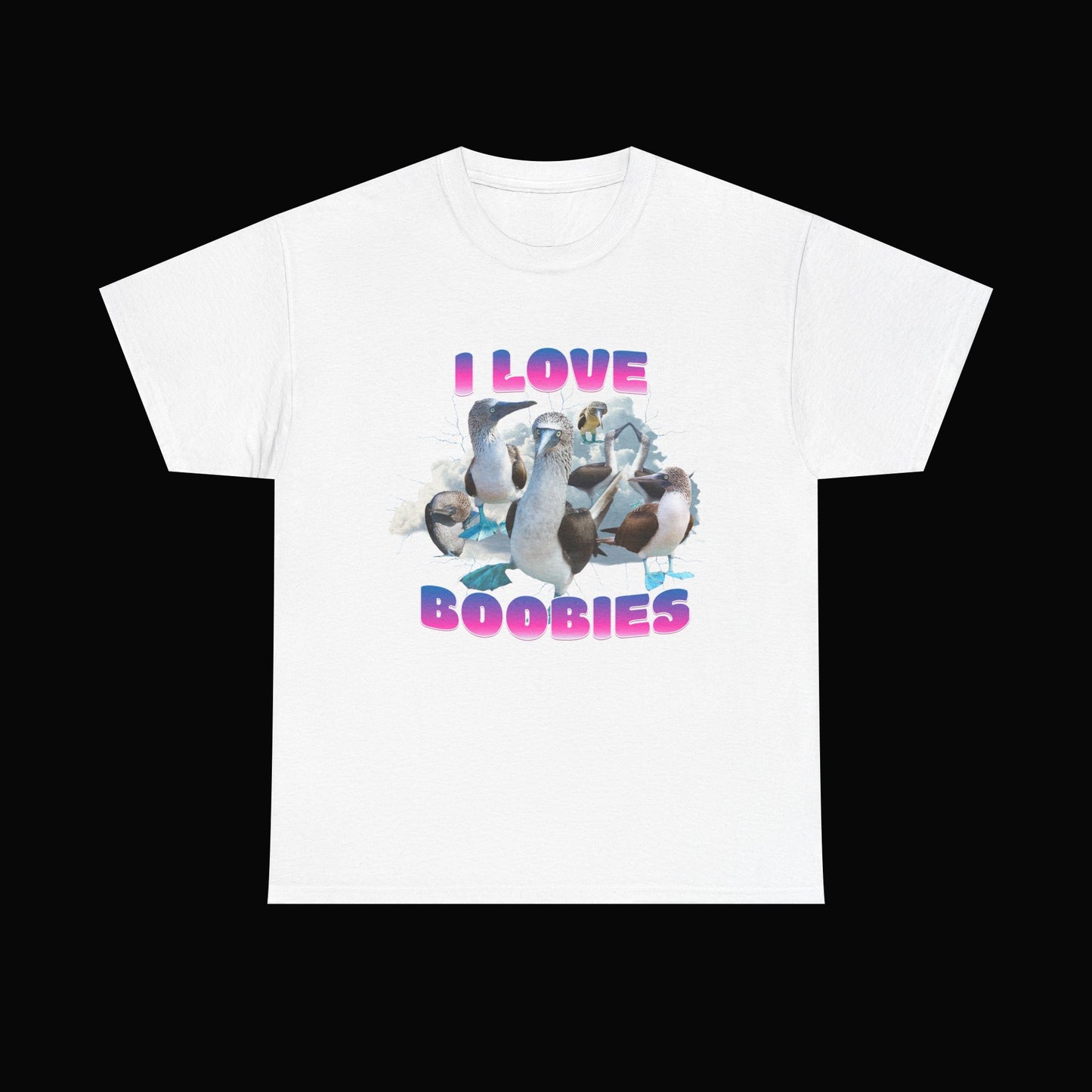 I LOVE BOOBIES